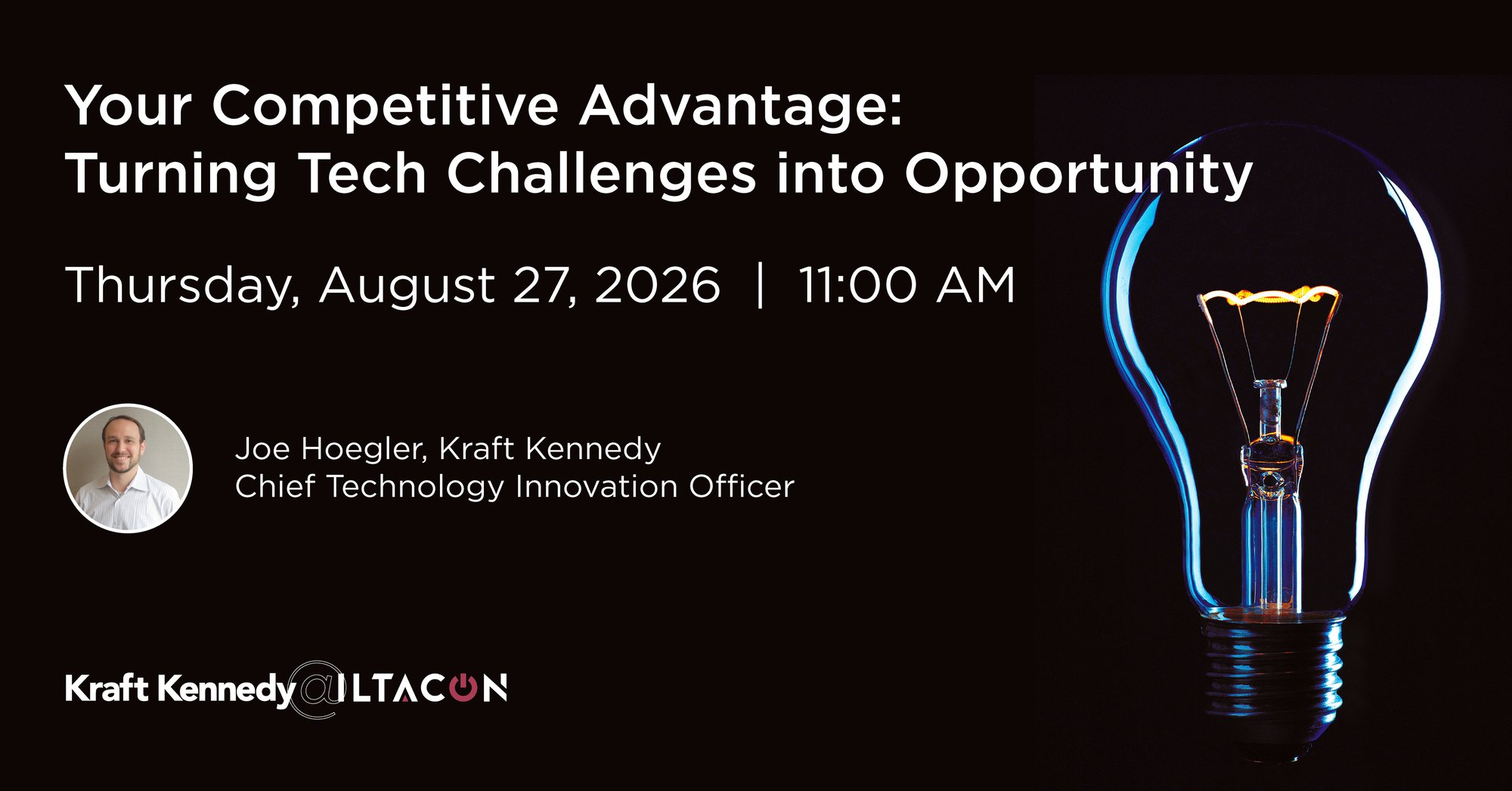 Thursday Joe H Competitive Advantage Kraft Kennedy ILTACON 2026 Session-1 Thursday Joe H Competitive Advantage Kraft Kennedy ILTACON 2026 Session-1